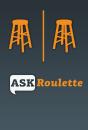 Ask Roulette - Sponsored by Bask Haus Radio Group